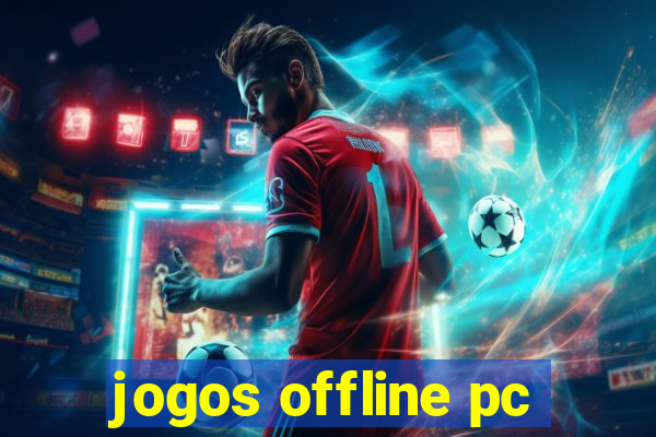 jogos offline pc